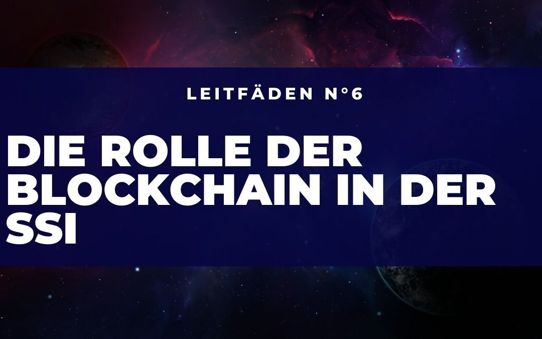 Die Rolle der Blockchain in der Sovereign Identity