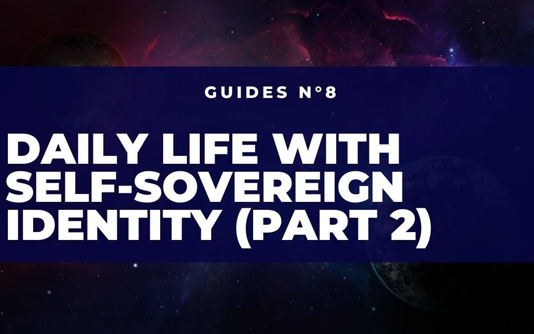 Daily life with the Self-Sovereign Identity (Part 2)