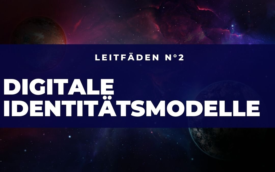 Digitale Identitätsmodelle